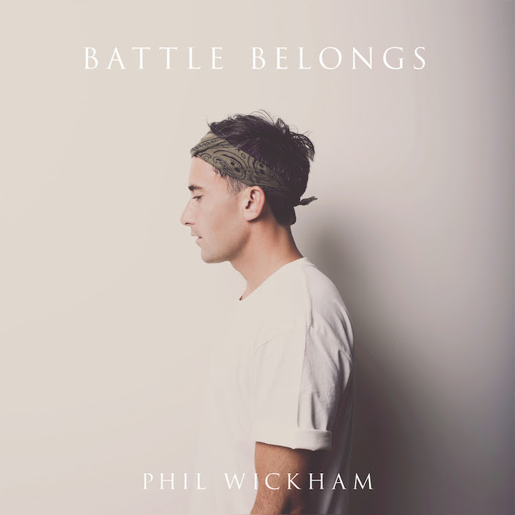 Phil Wickham Battle Belongs