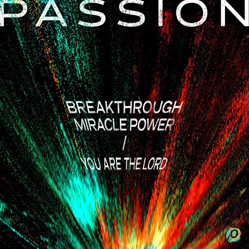 Kristian Stanfill Breakthrough Miracle Power - You Are The Lord