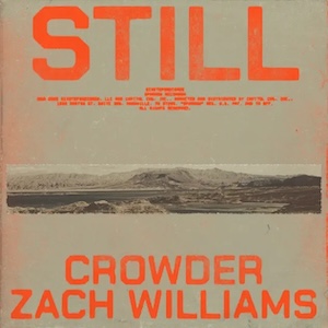 Crowder Still (Single)
