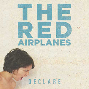 The Red Airplanes Declare