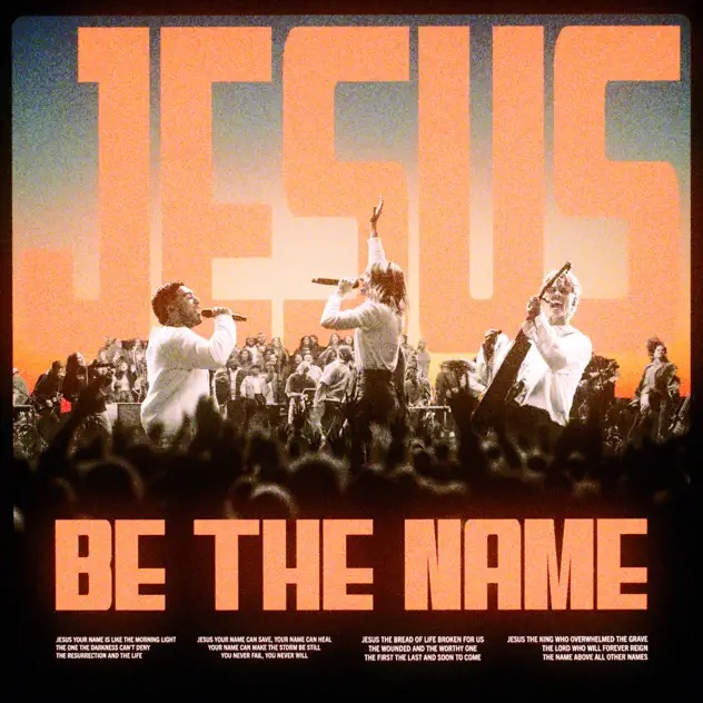 Elevation Worship Jesus Be The Name