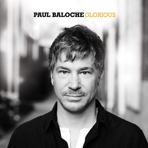 Paul Baloche Glorious