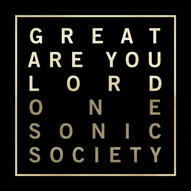 One Sonic Society Great Are You Lord EP