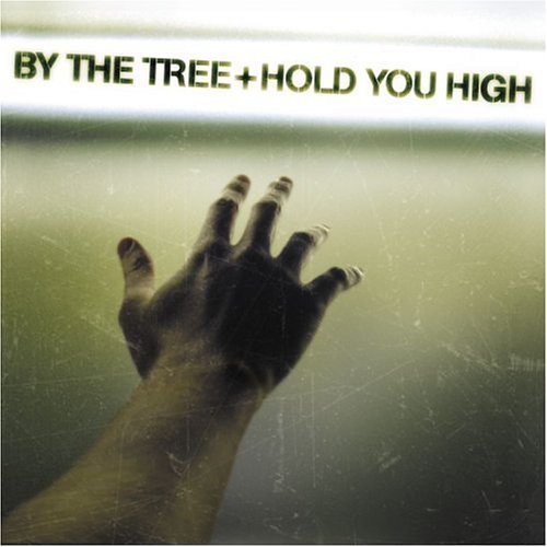 By The Tree Hold You High