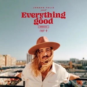 Jordan Feliz Everything Good