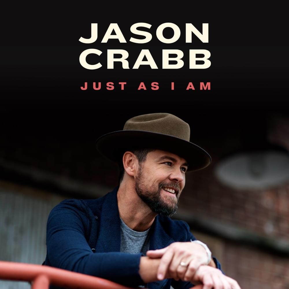 Jason Crabb Just As I Am