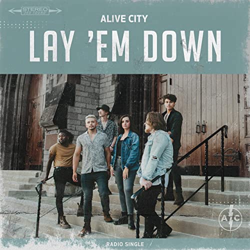 Alive City Lay 'Em Down