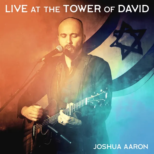 Joshua Aaron Live At The Tower Of David