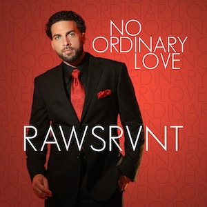 Rawsrvnt No Ordinary Love