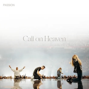 Landon Wolfe Passion - Call On Heaven