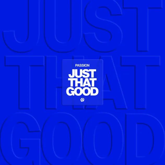 Passion Just That Good - EP