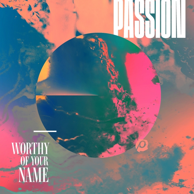 Chris Tomlin Passion - Worthy Of Your Name