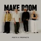 Make Room by Poets & Prophets