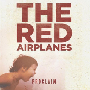 The Red Airplanes Proclaim