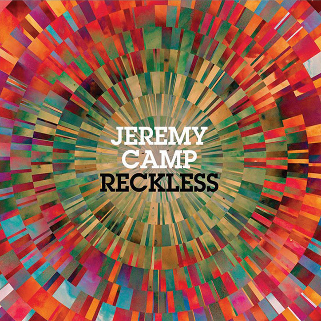 Jeremy Camp Reckless