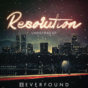 Everfound Resolution (Christmas EP)