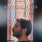 Oh What A Day by Ryan Daniel Cole