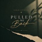 Pulled Me Back by Sarah Anthony