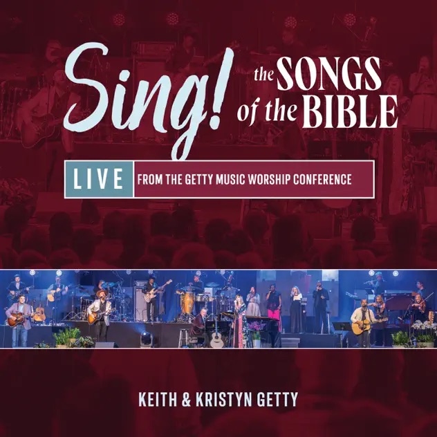 Keith & Kristyn Getty Sing! The Songs of the Bible
