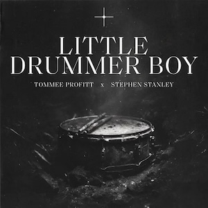 Tommee Profitt Little Drummer Boy (What Can I Give)