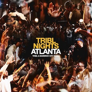 Maverick City Music Tribl Nights Atlanta